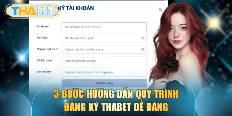 3 bước hướng dẫn quy trình đăng ký THABET dễ dàng