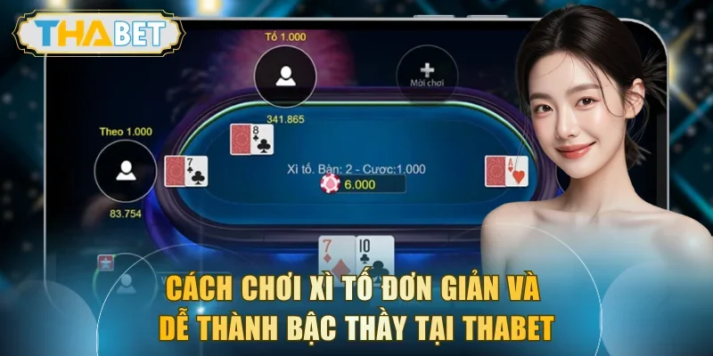 Cách Chơi Xì Tố