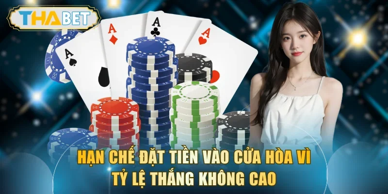 Hạn chế đặt tiền vào cửa Hòa vì tỷ lệ thắng không cao
