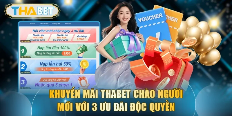 Khuyến mãi THABET chào người mới với 3 ưu đãi độc quyền