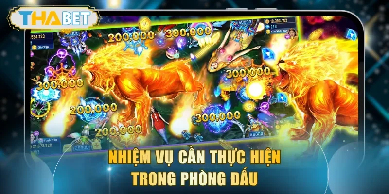 Nhiệm vụ cần thực hiện trong phòng đấu