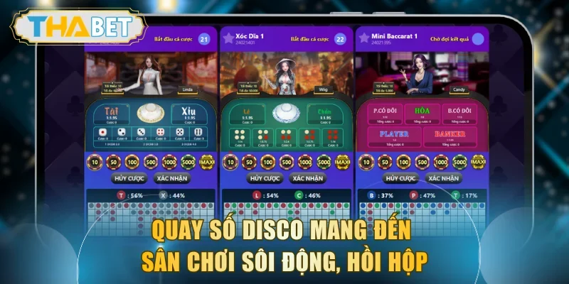 Quay số Disco mang đến sân chơi sôi động, hồi hộp