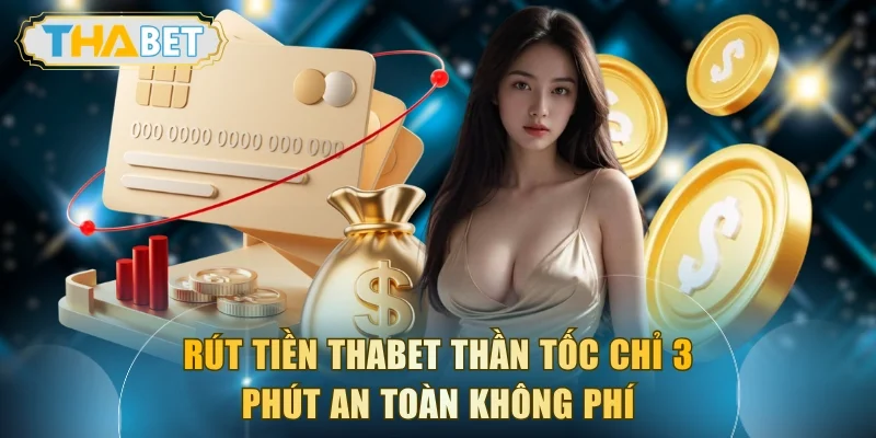Rút Tiền THABET