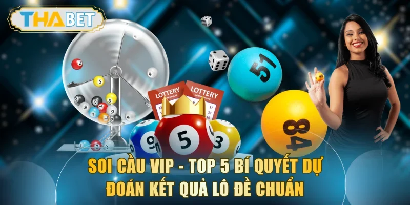 Soi Cầu Vip