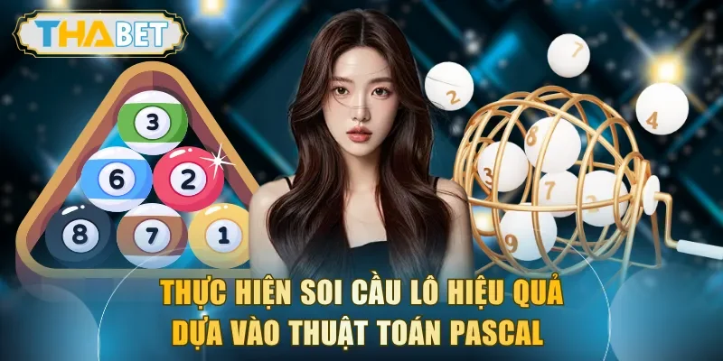 Thực hiện soi cầu lô hiệu quả dựa vào thuật toán Pascal 